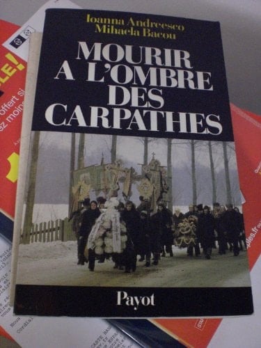 Mourir à l'ombre des carpathes (Histoire payot) (French Edition)