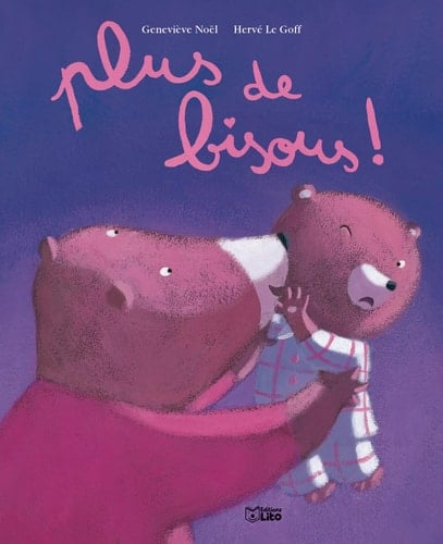 Plus de bisous !