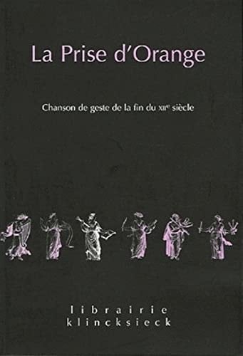 La prise d'Orange chanson de geste de la fin du XIIe siècle
