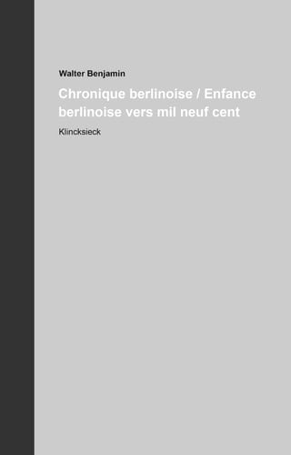 Chronique Et Enfance Berlinoises Oeuvres Et Inedits 11