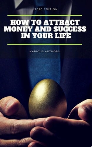 Get Rich Collection - 50 Classic Books on How to Attract Money and Success in your Life: Think and Grow Rich,The Game of Life and How to Play it, The Science of Getting Rich, Dollars Want Me...