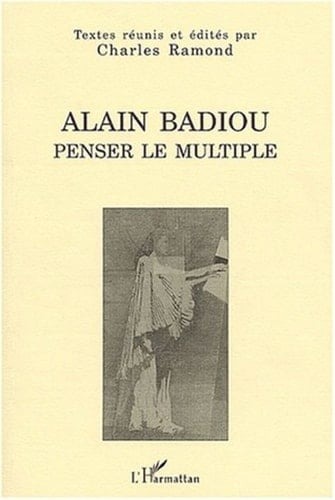 ALAIN BADIOU PENSER LE MULTIPLE