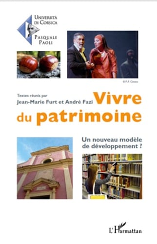 Vivre du patrimoine Un nouveau modèle de développement ?