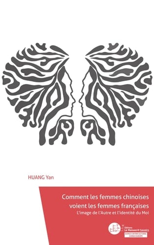 Comment les femmes chinoises voient les femmes françaises l'image de l'Autre et l'identité du Moi