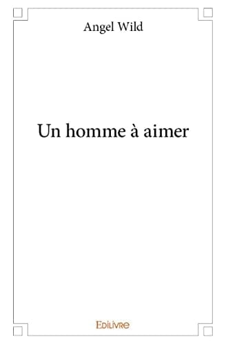 Un homme à aimer (French Edition)