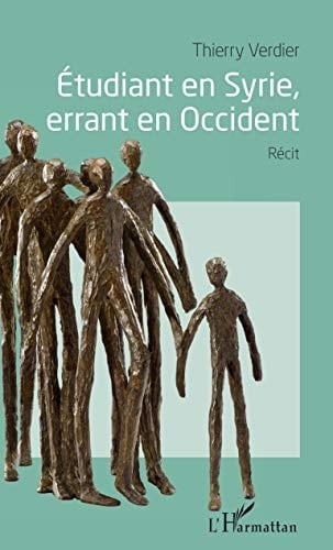 Étudiant en Syrie, errant en Occident récit