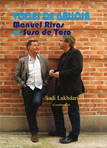 Voces de Galicia Manuel Rivas y Suso de Toro