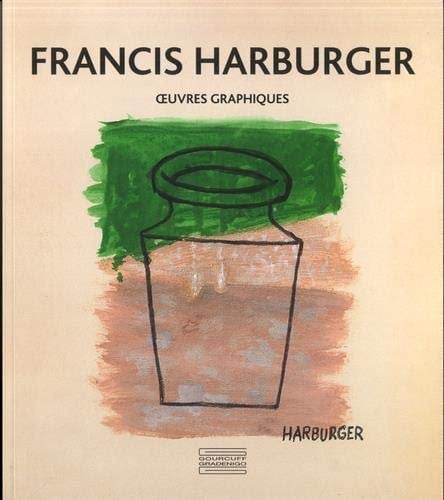 Francis Harburger 1905-1998 : œuvres graphiques