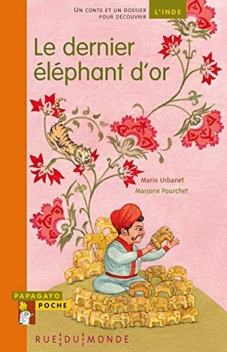 Le dernier éléphant d'or un conte d'Inde