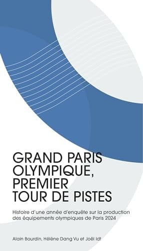 Histoire d'une année d'enquête sur la production des équipements olympiques de Paris 2024