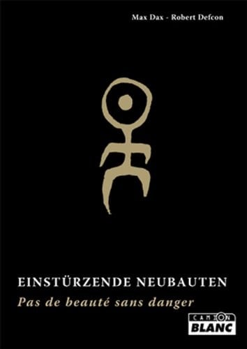 Einstürzende Neubauten pas de beauté sans danger