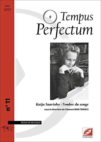 Kaija Saariaho l'ombre du songe