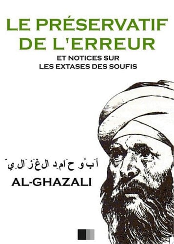 Le Préservatif de l'Erreur et notices sur les extases des Soufis