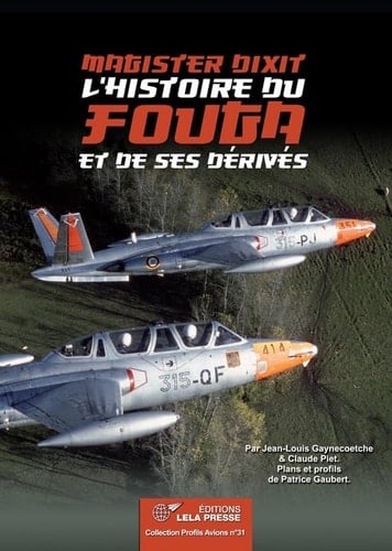 Magister dixit l'histoire du Fouga et de ses dérivés