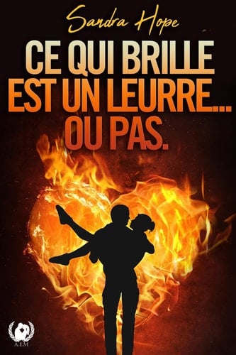 Ce qui brille est un leurre... ou pas. - Cœur de Patron : Une Romance entre Entreprise et Sentiments