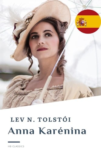Anna Karénina (Spanish Edition)
