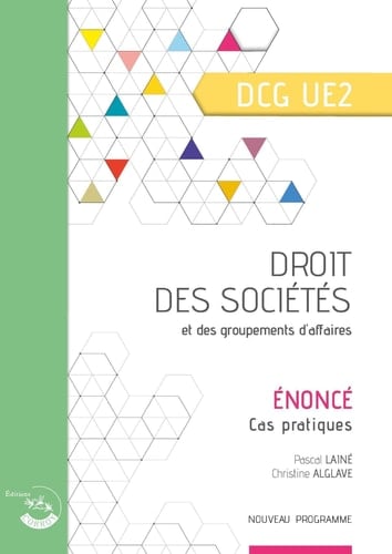 Droit des sociétés et des groupements d'affaires UE 2 du DCG Enoncé