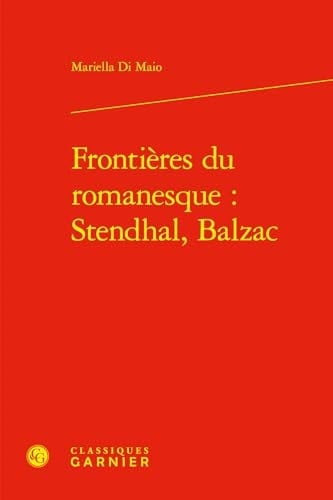 Frontières du romanesque Stendhal, Balzac