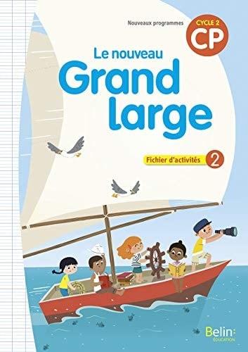 Le nouveau Grand Large CP cycle 2 Fichier d'activités 2