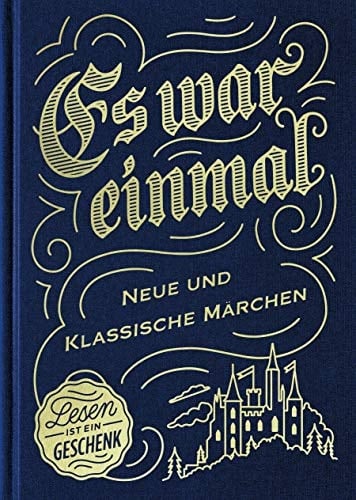Es war einmal neue und klassische Märchen
