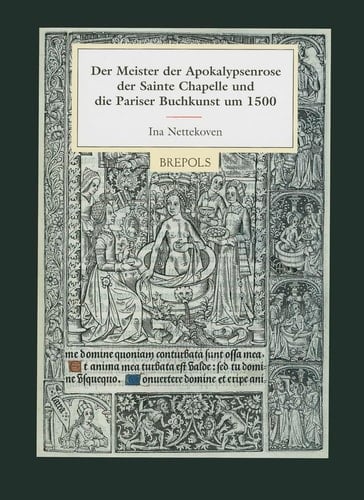Der Meister Der Apokalypsenrose Der Sainte Chapelle Und Die Pariser Buchkunst Um 1500 (Ars Nova) (German Edition)