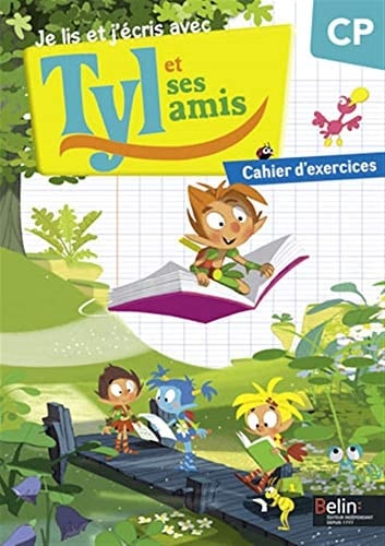 Je lis et j'écris avec Tyl et ses amis, CP cahier d'exercices