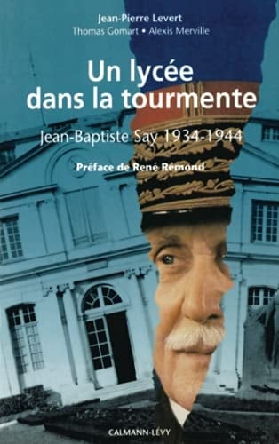 Un lycée dans la tourmente Jean-Baptiste Say, 1934-1944