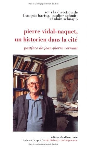 Pierre Vidal-Naquet, un historien dans la cité