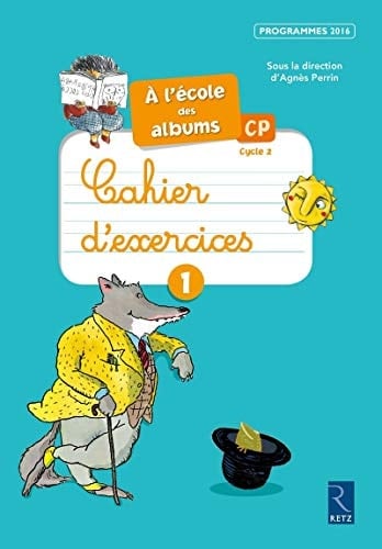A l'école des albums CP Cahier d'exercices 1 série bleue