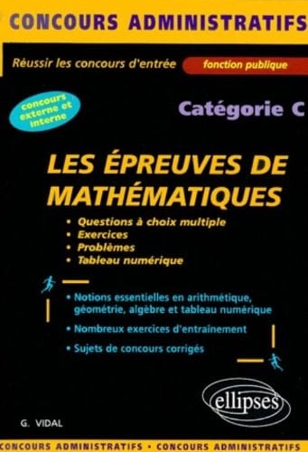Les épreuves de mathématiques réussir les concours d'entrée