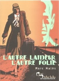 L'autre laideur, l'autre folie
