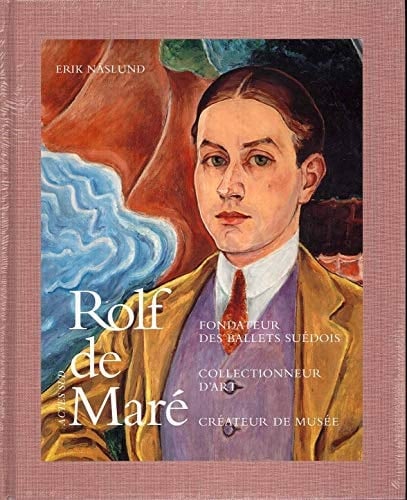 Rolf de Maré fondateur des Ballets suédois, collectionneur d'art, créateur de musée