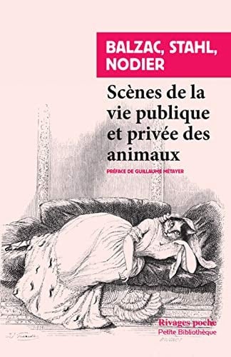 Scènes de la vie privée et publique des animaux Etudes de moeurs contemporaines