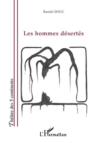 Les hommes désertés