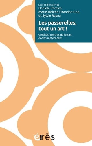 Les passerelles, tout un art ! Crèches, centre de loisirs, écoles maternelles