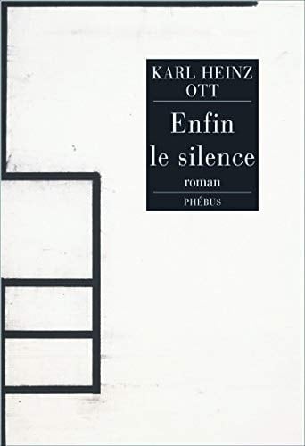 Enfin le silence roman