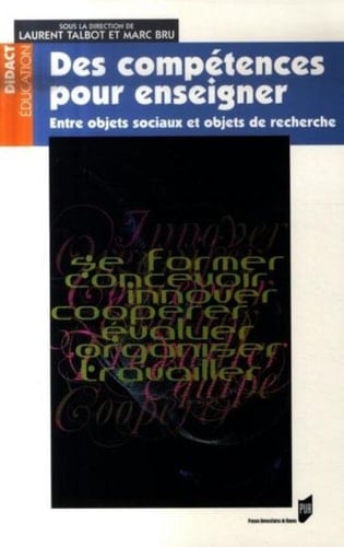 Des compétences pour enseigner entre objets sociaux et objets de recherche