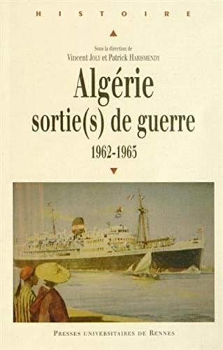 Algérie sorties de guerre : 1962-1965