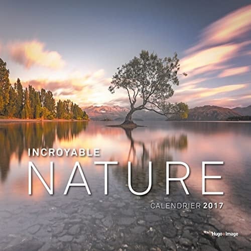 Calendrier Incroyable nature
