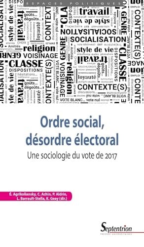 Ordre social, désordre électoral une sociologie du vote de 2017