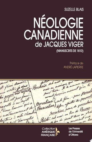 Néologie canadienne, ou, Dictionnaire des mots créés en Canada & maintenant en vogue, des mots dont la prononciation & orthographe françoises, quoique employés dans une acception semblable ou contraire, et des mots étrangers qui se sont glissés dans notre langue