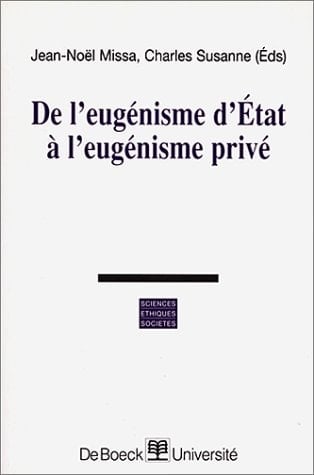 De l'eugénisme d'État à l'eugénisme privé