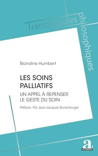 Les soins palliatifs Un appel à repenser le geste du soin
