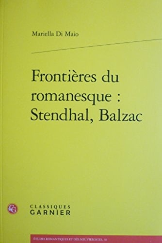 Frontières du romanesque Stendhal, Balzac