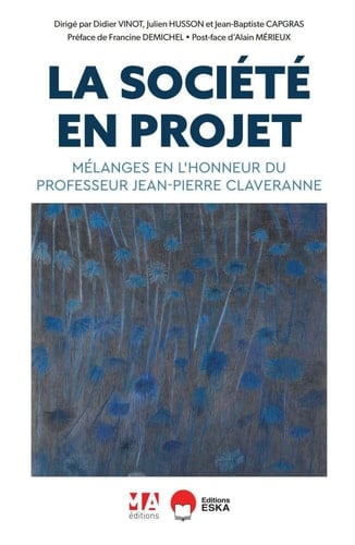 La société en projet Mélanges en l'honneur du Professeur Jean-Pierre Claveranne