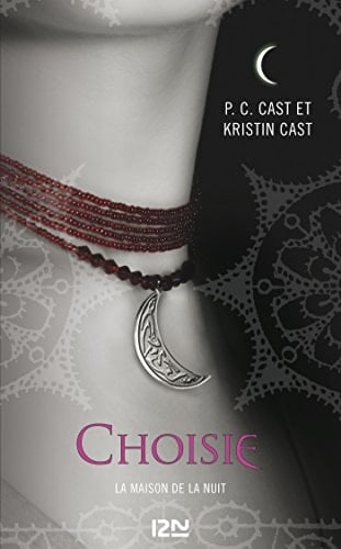 La Maison de la Nuit - tome 3 Choisie Choisie