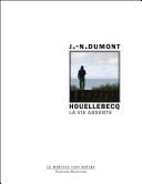 Houellebecq La vie absente