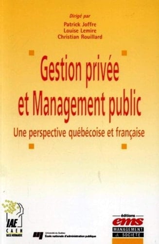 Gestion privée et Management public Une perspective québécoise et française