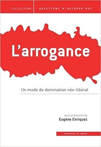 L'arrogance un mode de domination néo-libéral