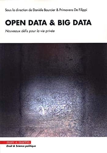 Open data & big data nouveaux défis pour la vie privée